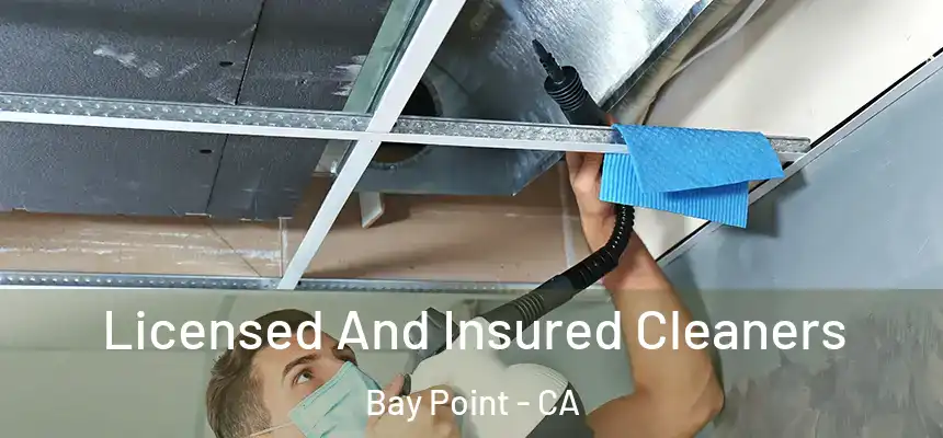  Licensed And Insured Cleaners Bay Point - CA
